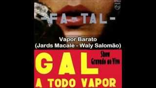 Gal Costa - Fa-Tal - Gal a Todo Vapor - ao vivo 1971 (432 Hz)