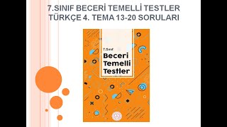 7. Sınıf Türkçe Beceri Temelli Testler 4 TEMA 13-20 SORU ÇÖZÜMÜ