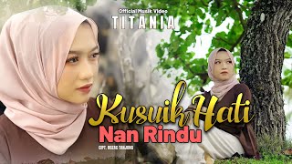 Download lagu Titania - Kusuik Hati Nan Rindu mp3 Download lagu Titania - Kusuik Hati Nan Rindu mp3