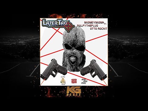 MoneyMonk x Ralfy The Plug x Otto Rockit - Lazer Tag [New 2021]