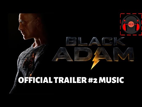 Black Adam (2022) Official Trailer #2 Music | ReCreator