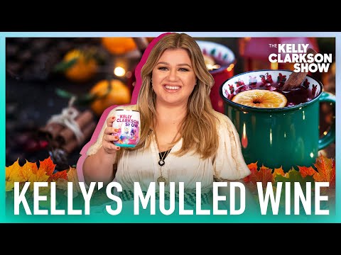 Kelly Clarkson Makes Her Delicious Mulled Wine Recipe To Celebrate Fall | Originals