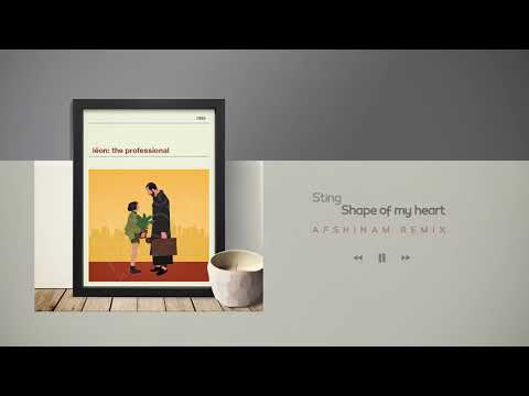 Sting - shape of my heart (AFSHINAM Remix)
