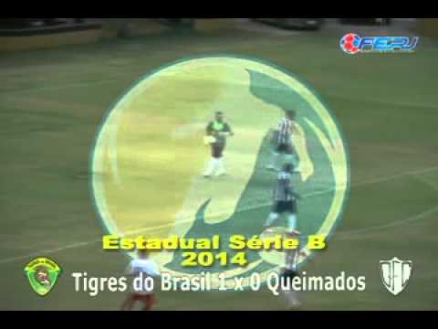 Série B 2014   Tigres do Brasil 1 x 0 Queimados   9ª Rod Tç Santos Dumont