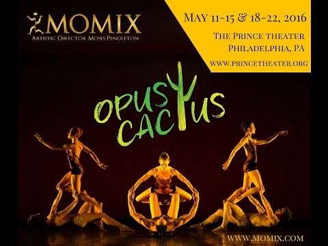 MOMIX Opus Cactus in Philadelphia May 11-22, 2016
