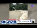 5 Barangay Isolated Dahil Sa Rumaragasang Baha Sa 2 Spillway Balitanghali