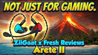 ZiiGaat x Fresh Reviews Arete II