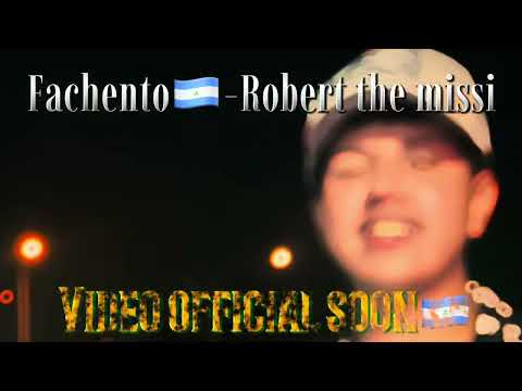 FACHENTO-ROBERT THE MISSI 🇳🇮🔥💸
