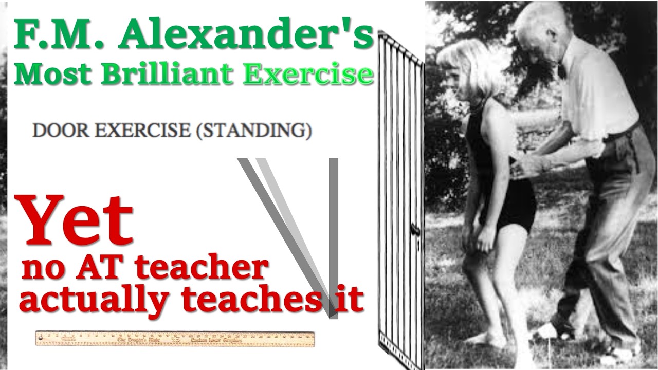 AT Teachers Don't Teach F.M. Alexander's Most Brilliant Exercise