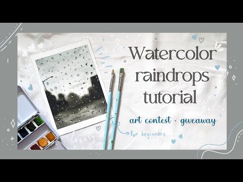 How to paint raindrops on window using watercolors » art contest and giveaway