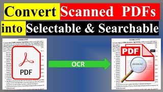 How to Convert Scanned PDF File into Searchable and Selectable Format