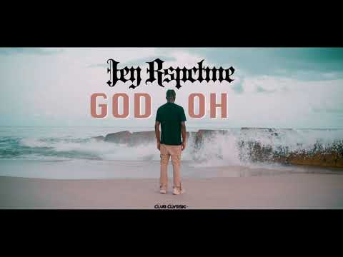 Jey Rspctme - God Oh (Clip Officiel)