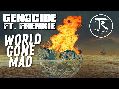Genocide Ft. Frenkie - World Gone Mad [Prod By: Junior Makhno]