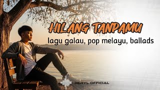 Download lagu HILANG TANPAMU — Saat Cinta Pergi dan Tak Kembali | Lagu Galau menyantuh hati mp3 Download lagu HILANG TANPAMU — Saat Cinta Pergi dan Tak Kembali | Lagu Galau menyantuh hati mp3