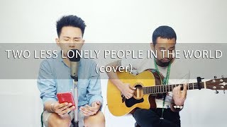 Two Less Lonely People In The World | Kita Kita OST (cover) Karl Zarate  & Exon Pasamba