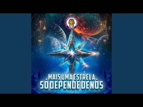 Mais uma Estrela, Só Depende de Nós.