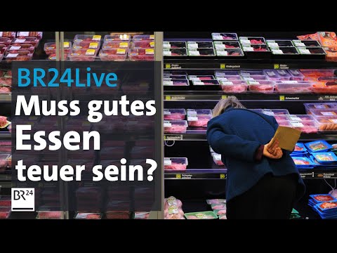 BR24Live: Preiskampf ruiniert Bauern – Was kosten gute Lebensmittel? | Münchner Runde | BR24