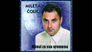 Mileta Čolić - Hitovi za sva vremena 003