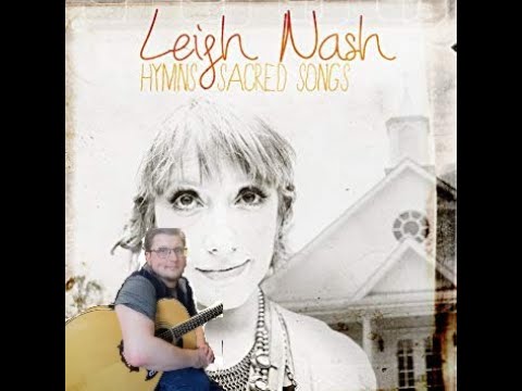 Saviour Like A Shepherd Lead Us - Leigh Nash