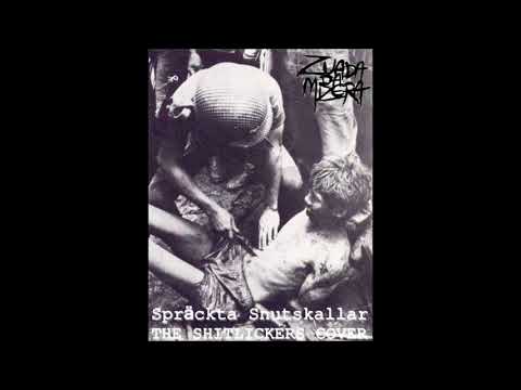 Zuada da Mizera - Spräckta Snutskallar - The Shitlickers cover