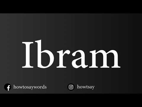 How To Pronounce Ibram