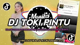 Download lagu DJ BILANG SAMA PAPA MAMA KAKA SUDAH SIAP JADI ANAK MANTU || DJ TOKI PINTU VIRAL TIKTOK TERBARU 2025 mp3 Download lagu DJ BILANG SAMA PAPA MAMA KAKA SUDAH SIAP JADI ANAK MANTU || DJ TOKI PINTU VIRAL TIKTOK TERBARU 2025 mp3