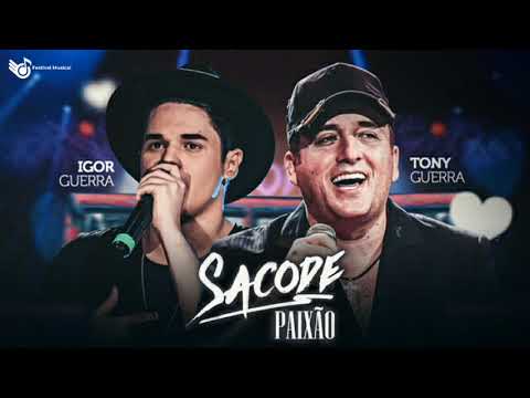 Sacode Paixão  - Tony Guerra e Igor Guerra  #sacodepaixao #tonyguerra #igorguerra
