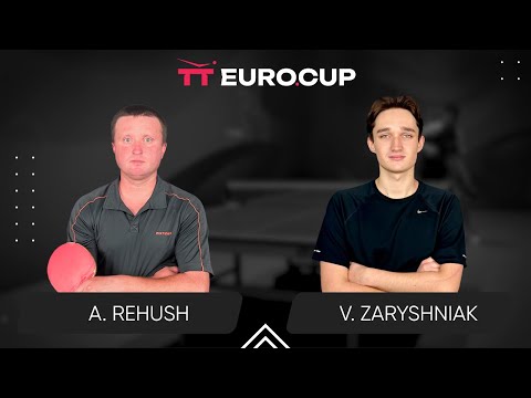 19:15 Andrii Rehush - Vadym Zaryshniak 21.09.2024 TT Euro.Cup Ukraine Master. TABLE 4