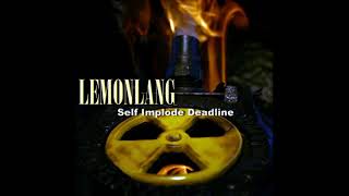 Download lagu LemonLang - ‘Self Implode Deadline’ (Full Album) *new grunge* mp3 Download lagu LemonLang - ‘Self Implode Deadline’ (Full Album) *new grunge* mp3