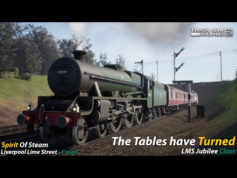The Tables Have Turned : Spirit of Steam : Train Sim World 2 1080p60fps