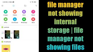 how to fix file manager not showing internal storage | file manager not showing files 2021