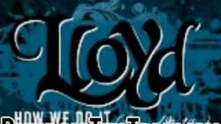 lloyd ft. ludacris - How We Do It Around My Way (I - How We