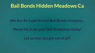 preview picture of video 'Bail Bonds Hidden Meadows CA'