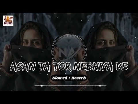 Asan Ta Tor Nebhiya Ve (Slowed + Reverb) – Akram Faridi | Emotional Sindhi Song | Nawaz Music