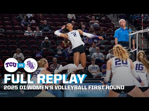 TCU vs. Stephen F. Austin: 2025 NCAA volleyball first round | FULL REPLAY