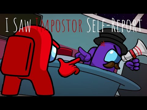 I Saw Impostor Self-Report! (My first lyric video!)