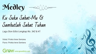 Download lagu Ku Suka Sabat-Mu & Sambutlah Sabat Tuhan (LSEL 342 & 41) mp3