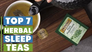 Best Herbal Teas for Sleep: Fall Asleep Faster Naturally
