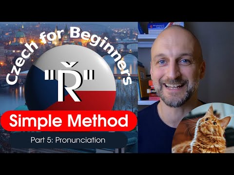 The Easiest Way to Learn Czech “Ř”.  CZECH FOR BEGINNERS – 005 – Pronunciation