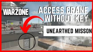 "How to Complete Unearthed Mission Without Crane Control Room Key in DMZ Call of Duty"