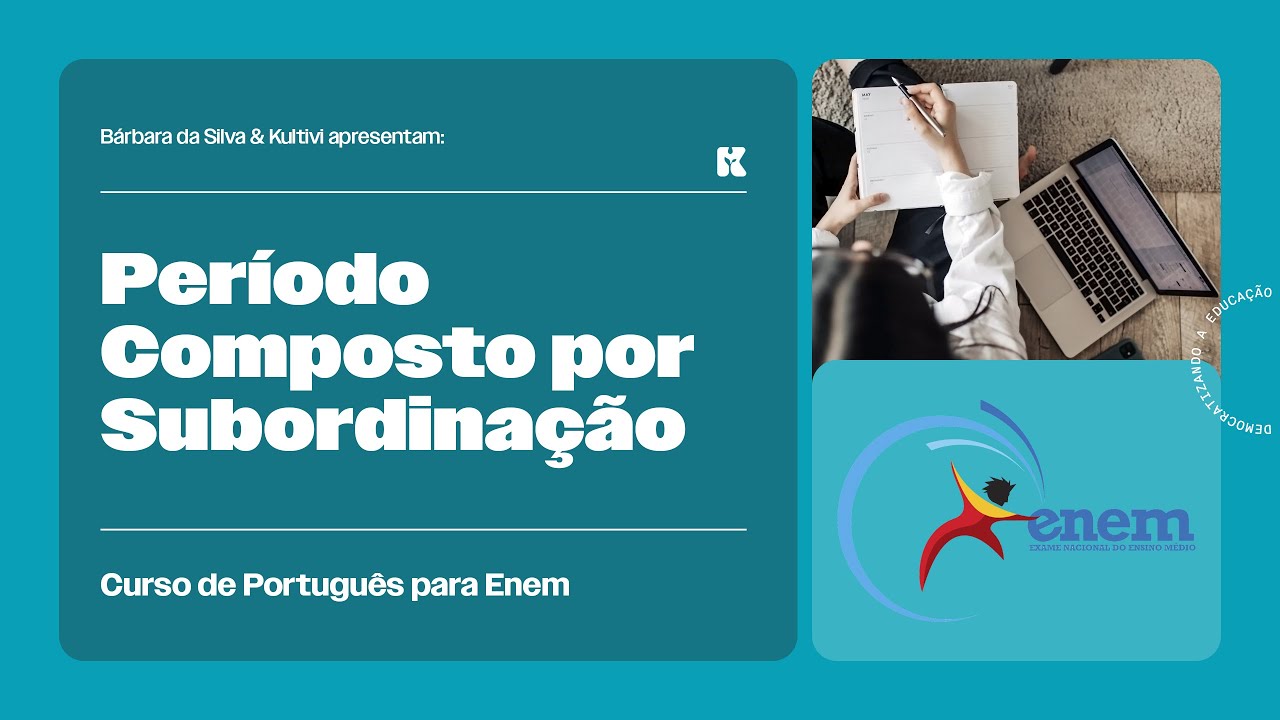 Período Composto por Subordinação | Português para ENEM | Bárbara da Silva