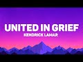Kendrick Lamar - United In Grief (Lyrics) Kendrick Lamar - United In Grief (Lyrics)