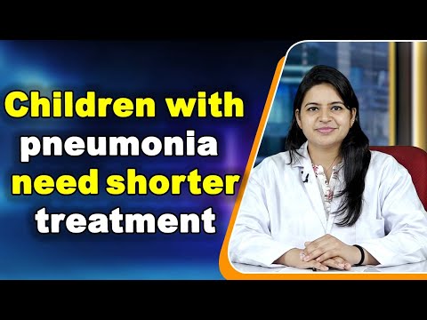 Children with pneumonia need shorter treatment