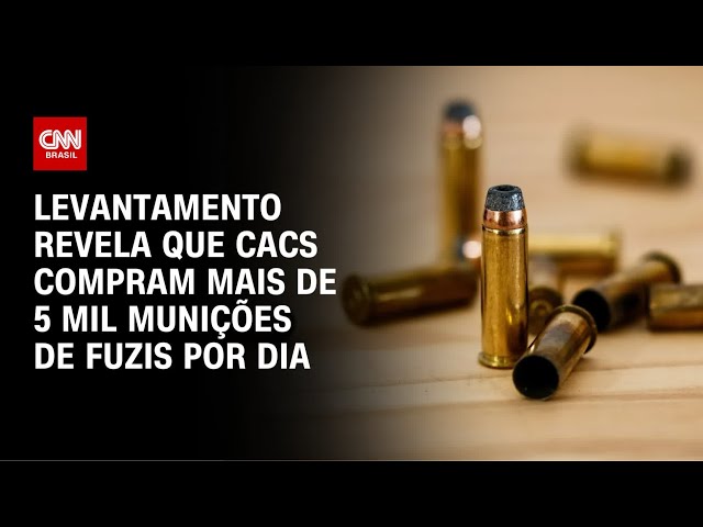 CACs compram mais de 5 mil munições de fuzis por dia, mostra levantamento | CNN ARENA