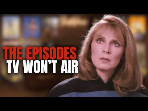 3 Star Trek Episodes That are Still Banned Today, It's Obvious Why