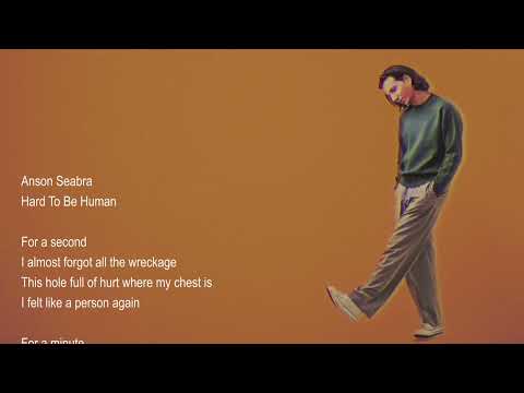 Anson Seabra - Hard To Be Human (Official Lyric Video)