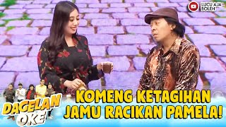 Download lagu GAK BISA BERHENTI! KOMENG KECANDUAN JAMU PAMELA | DAGELAN OKE mp3