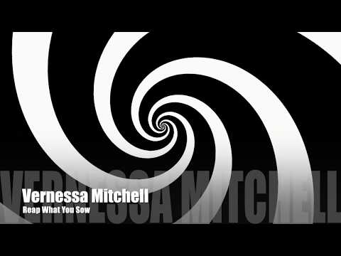 Vernessa Mitchell - Reap What You Sow