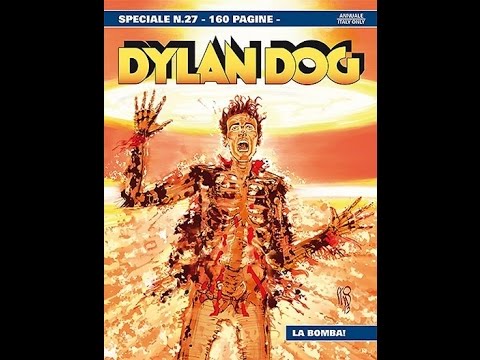 Dylan Dog Speciale N° 27 - La Bomba: Recensione
