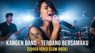 Download lagu KANGEN BAND - TERBANG BERSAMAKU | COVER VERSI SLOW ROCK | REQUEST mp3